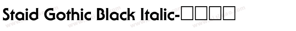 Staid Gothic Black Italic字体转换